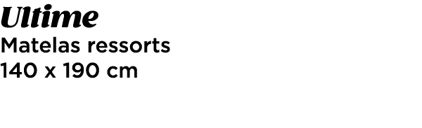Ultime Matelas ressorts 140 x 190 cm