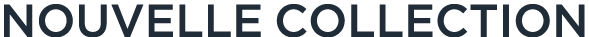 Nouvelle collection 